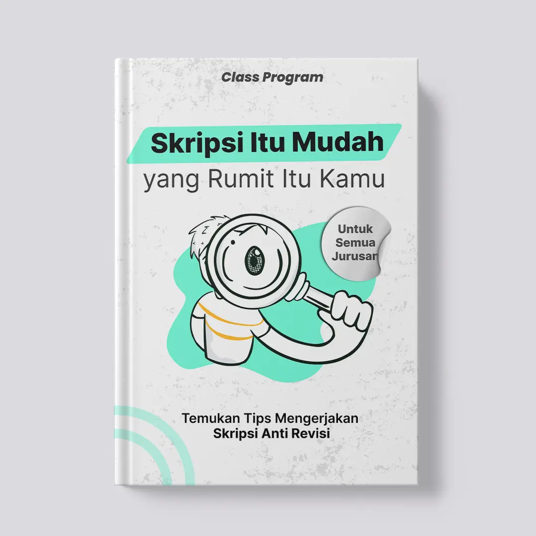 Skripsi Itu Mudah yang Rumit Itu Kamu